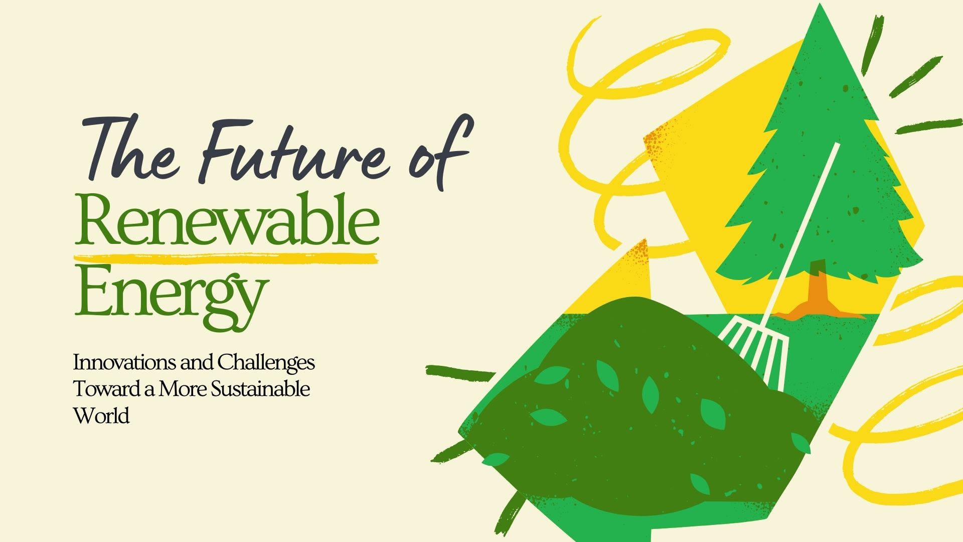 Eco-Friendly Future: Unleashing the Power of Renewable Energy Sources